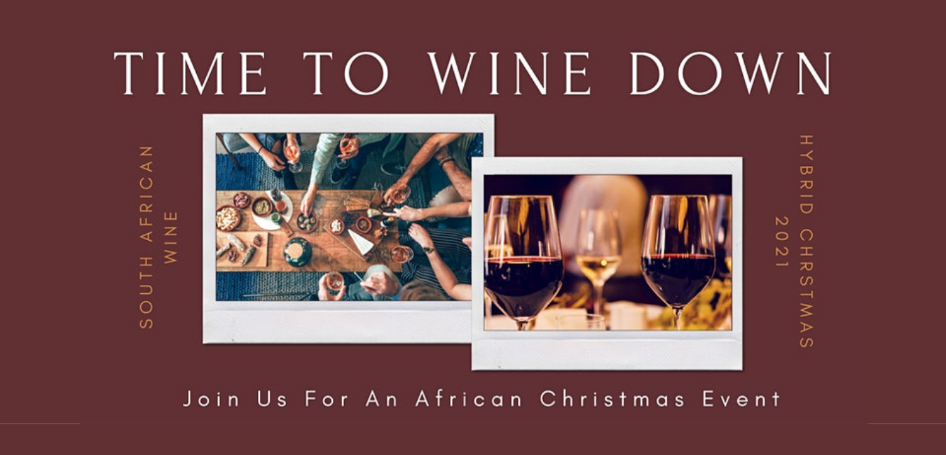 TIme to Wine Down African Christmas on Zoom